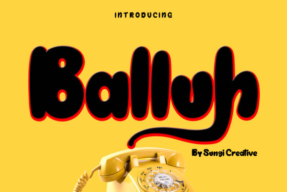 Balluh: A Display Font That Adds Joy to Your Brand