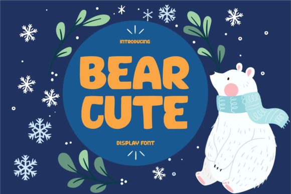 Bear Cute: A Display Font That Delivers Warmth at First Glance