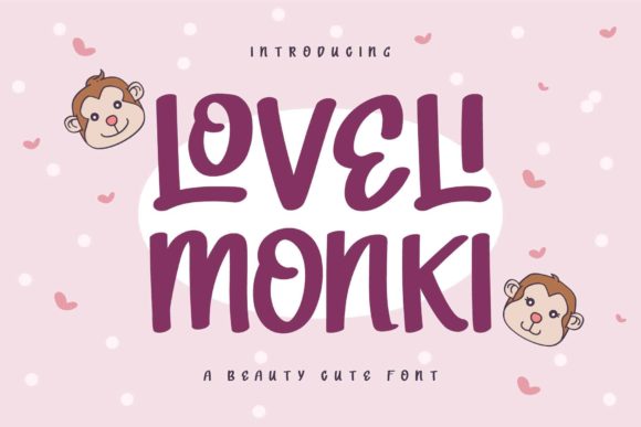 Loveli Monki: A Playful Display Font for Digital Branding
