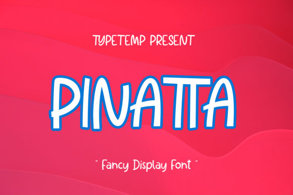 Pinatta: A Display Font That Makes Your Brand Feel Intentional